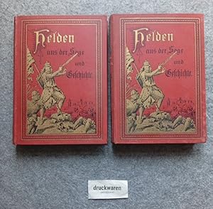 Bild des Verk�ufers f�r Helden aus der Sage und Geschichte Erster und Zweiter Band. Nach ihren Dichtern f�r die deutsche Jugend geschildert. zum Verkauf von Druckwaren Antiquariat