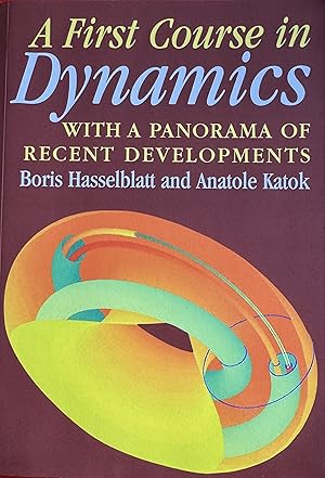 Imagen del vendedor de A First Course in Dynamics: with a Panorama of Recent Developments a la venta por Bookworm