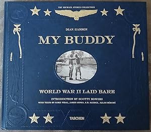Imagen del vendedor de My Buddy. World War II Laid Bare (English and French and German Edition) a la venta por MODLITBOOKS