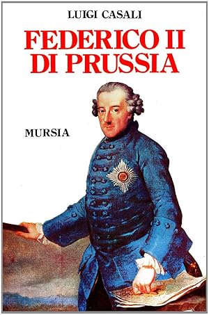 Imagen del vendedor de Federico II di Prussia a la venta por Libreria sottomarina - Studio Bibliografico