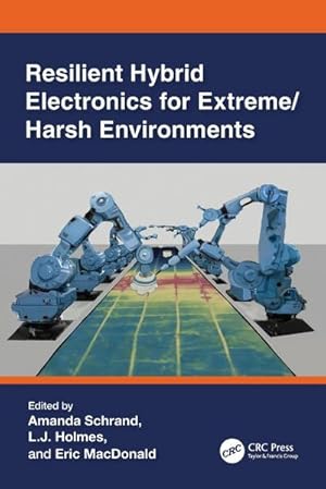 Bild des Verk�ufers f�r Resilient Hybrid Electronics for Extreme/Harsh Environments zum Verkauf von AHA-BUCH GmbH