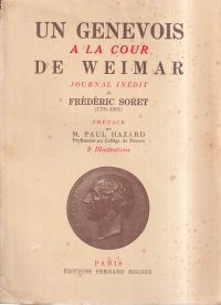 Bild des Verk�ufers f�r Un Genevois � la cour de Weimar. journal in�dit. zum Verkauf von B�cher Eule
