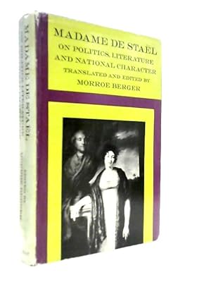 Bild des Verk�ufers f�r Madame De Stael on Politics, Literature and National Character zum Verkauf von World of Rare Books