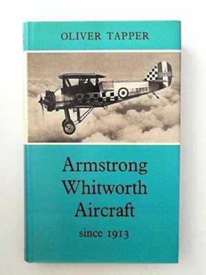 Seller image for Armstrong Whitworth Aircraft Since 1913 for sale by Cotswold Internet Books