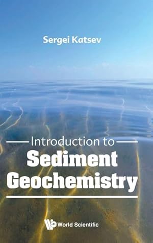 Immagine del venditore per INTRODUCTION TO SEDIMENT GEOCHEMISTRY venduto da AHA-BUCH GmbH