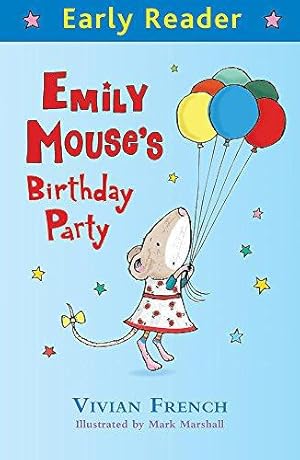 Bild des Verk�ufers f�r Early Reader: Emily Mouse's Birthday Party zum Verkauf von WeBuyBooks