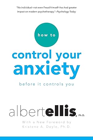 Immagine del venditore per How To Control Your Anxiety Before It Controls You venduto da The Happy Book Stack
