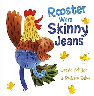 Imagen del vendedor de Rooster Wore Skinny Jeans a la venta por Zoom Books Company