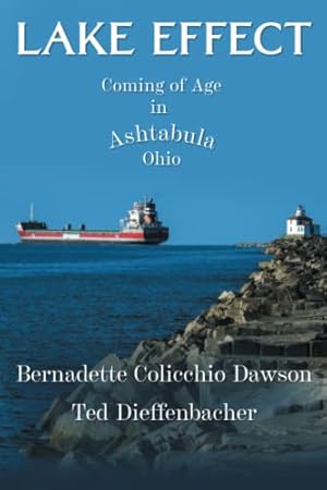 Bild des Verk�ufers f�r Lake Effect: Coming of Age in Ashtabula, Ohio zum Verkauf von Greenworld Books