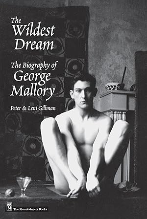 Imagen del vendedor de Wildest Dream: The Biography of George Mallory a la venta por Bay State Book Company