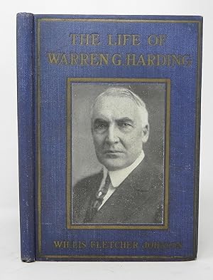 Seller image for The Life of Warren G. Harding From the Simple Life of the Farm to the Glamor and Power of the White House (SALESMAN SAMPLE / DUMMY) for sale by Yesterday's Book Shop