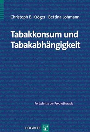 Seller image for Tabakkonsum und Tabakabh�ngigkeit (Fortschritte der Psychotherapie) for sale by Rarewaves.com USA