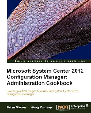 Bild des Verk�ufers f�r Microsoft System Center 2012 Configuration Manager: Administration Cookbook (Paperback or Softback) zum Verkauf von BargainBookStores