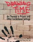 Seller image for Drawing Time: Art Therapy in Prisons and Other Correctional Settings for sale by Goodwill Books