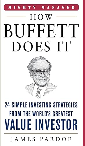 Seller image for How Buffett Does It: 24 Simple Investing Strategies from the World's Greatest Value Investor (Mighty Managers Series) for sale by Zoom Books Company