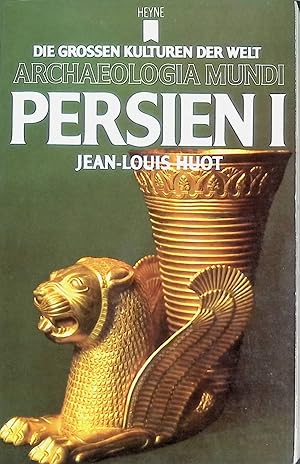 Seller image for Persien Bd. 1.Die gro�en Kulturen der Welt: (Nr. 6) for sale by books4less (Versandantiquariat Petra Gros GmbH & Co. KG)