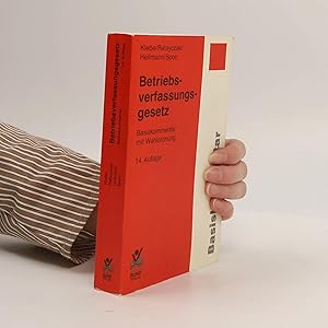 Immagine del venditore per Betriebsverfassungsgesetz: Basiskommentar mit Wahlordnung - 14. Auflage venduto da Bookbot
