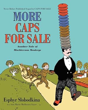 Seller image for More Caps for Sale: Another Tale of Mischievous Monkeys: The Classic Sequel Bringing Laughs to Early Readers for sale by Dream Books Co.