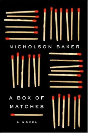 Bild des Verk�ufers f�r A Box of Matches: A Novel zum Verkauf von WeBuyBooks