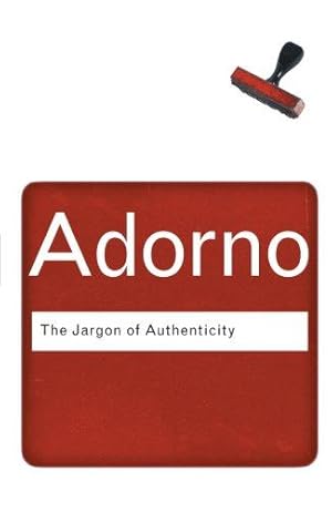 Bild des Verk�ufers f�r The Jargon of Authenticity (Routledge Classics) zum Verkauf von WeBuyBooks