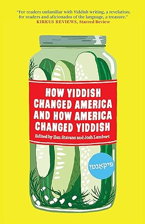 Seller image for How Yiddish Changed America and How America Changed Yiddish for sale by Bay State Book Company