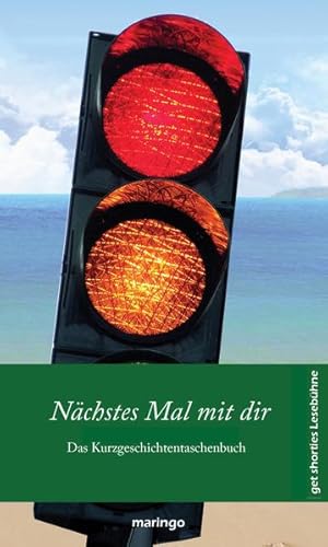 Seller image for N�chstes Mal mit dir: get shorties Kurzgeschichtentaschenbuch for sale by butzle