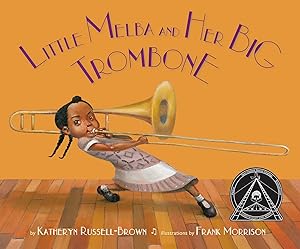 Imagen del vendedor de Little Melba and Her Big Trombone a la venta por Books for Life