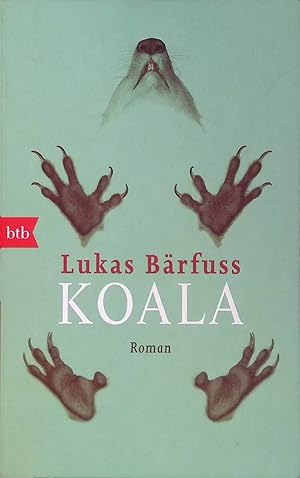 Immagine del venditore per Koala : Roman. btb ; 74908 venduto da books4less (Versandantiquariat Petra Gros GmbH & Co. KG)
