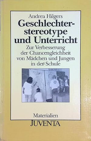 Immagine del venditore per Geschlechterstereotype und Unterricht: Zur Verbesserung der Chancengleichheit von M�dchen und Jungen in der Schule. Juventa Materialien. venduto da books4less (Versandantiquariat Petra Gros GmbH & Co. KG)
