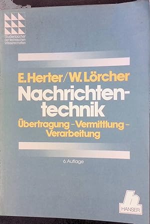 Bild des Verk�ufers f�r Nachrichtentechnik. �bertragung, Vermittlung und Verarbeitung. Studienb�cher der technischen Wissenschaften. zum Verkauf von books4less (Versandantiquariat Petra Gros GmbH & Co. KG)