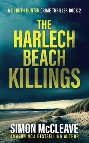 Seller image for The Harlech Beach Killings: A Snowdonia Murder Mystery Book 2 (A DI Ruth Hunter Crime Thriller) for sale by -OnTimeBooks-