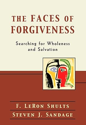 Imagen del vendedor de The Faces of Forgiveness: Searching for Wholeness and Salvation a la venta por Goodwill of Greater Milwaukee and Chicago