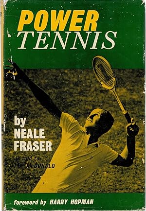 Seller image for POWER TENNIS. By Neale Fraser as told to Ian McDonald. for sale by Sainsbury's Books Pty. Ltd.