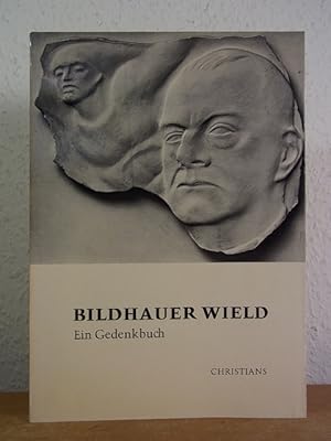 Imagen del vendedor de Bildhauer Friedrich Wield 1880 - 1940. Ein Gedenkbuch a la venta por Antiquariat Weber