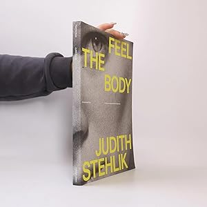 Bild des Verk�ufers f�r Feel the Body: Die historische Pose - Ein Blick auf zeitgen�ssische K�nstlerinnen/The Historical Pose. A Look at Contemporary Female Artists zum Verkauf von Bookbot