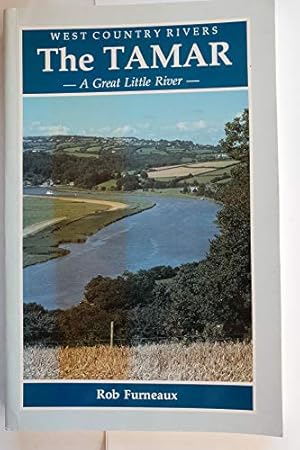 Bild des Verk�ufers f�r River Tamar: A Great Little River (West Country Rivers S.) zum Verkauf von WeBuyBooks