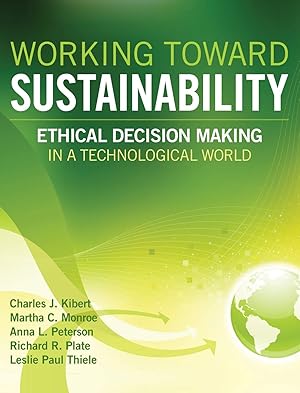 Seller image for Working Toward Sustainability: Ethical Decision-Making in a Technological World (Wiley Series in Sustainable Design) for sale by Goodwill Southern California