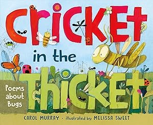 Seller image for Cricket in the Thicket: Poems about Bugs for sale by Blue Vase Books