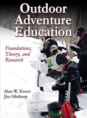Bild des Verk�ufers f�r Outdoor Adventure Education: Foundations, Theory, and Research zum Verkauf von WeBuyBooks