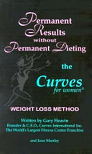 Imagen del vendedor de Permanent Results Without Permanent Dieting: The Curves For Women Weight Loss Method a la venta por SZ Global