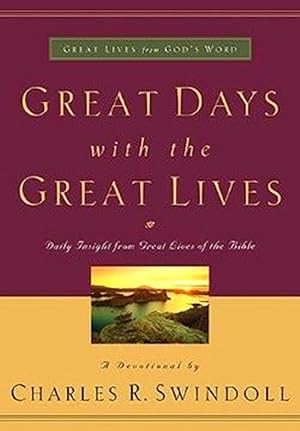 Bild des Verk�ufers f�r Great Days With The Great Lives (Great Lives From God's Word) zum Verkauf von SZ Global