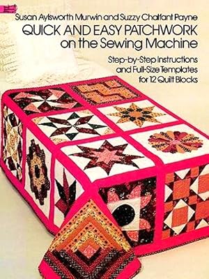 Bild des Verk�ufers f�r Quick And Easy Patchwork On The Sewing Machine (Dover Needlework Series) zum Verkauf von SZ Global