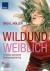 Bild des Verk�ufers f�r WILD UND WEIBLICH - das neue sinnliche K� rpertraining (mit CD) zum Verkauf von Handled With Care