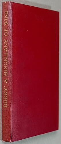 Image du vendeur pour A Miscellany of Wine. SIGNED AND INSCRIBED BY THE AUTHOR TO DUFF COOPER. mis en vente par John Roberts, A.B.A.