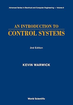 Immagine del venditore per INTRODUCTION TO CONTROL SYSTEMS, AN (2ND EDITION) (Advanced Electrical and Computer Engineering) venduto da Greenworld Books