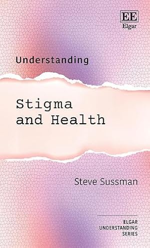 Bild des Verk�ufers f�r Understanding Stigma and Health zum Verkauf von Rarewaves.com USA