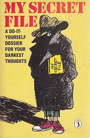 Immagine del venditore per My Secret File: A do-IT-Yourself Dossier For Your Darkest Thoughts (Puffin Books) venduto da WeBuyBooks 2