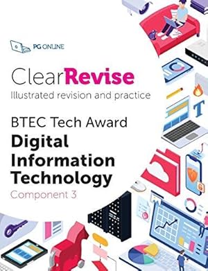 Image du vendeur pour BTEC Tech Award in Digital IT: Illustrated Revision and Practice with CREST AI Exam Tutor (ClearRevise Pearson Level 1/2 DIT) (ClearRevise BTEC Digital Information Technology Level 1/2 Component 3) mis en vente par WeBuyBooks