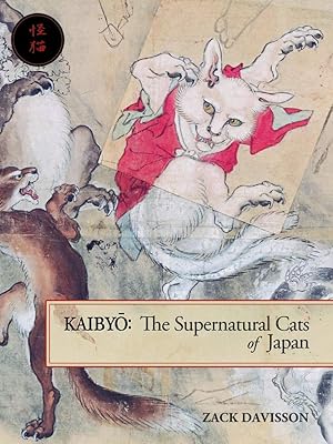 Seller image for Kaibyo: The Supernatural Cats of Japan for sale by Aspen Book Co.