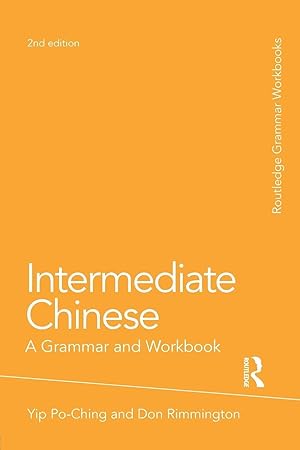 Seller image for Intermediate Chinese: A Grammar and Workbook (Routledge Grammar Workbooks) for sale by Zoom Books Company